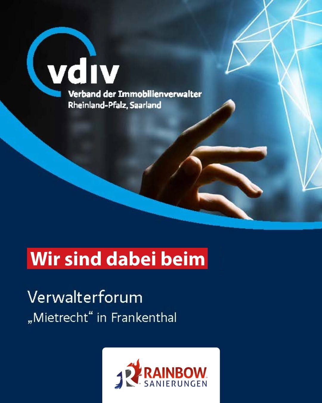 Mietrecht trifft Immobilienverwaltung: Rainbow Sanierungen beim Verwalterforum