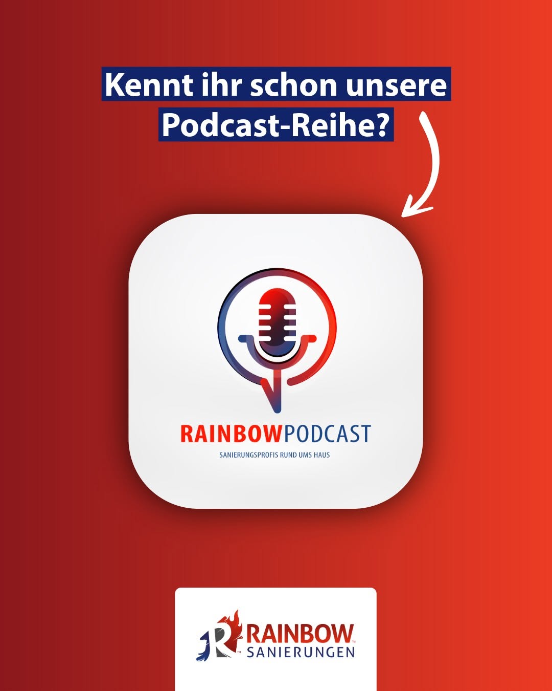 Fachwissen für die Ohren: Der Rainbow Sanierungen Podcast